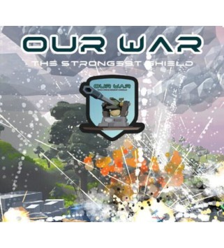 Our War: The Strongest Shield Steam Key GLOBAL